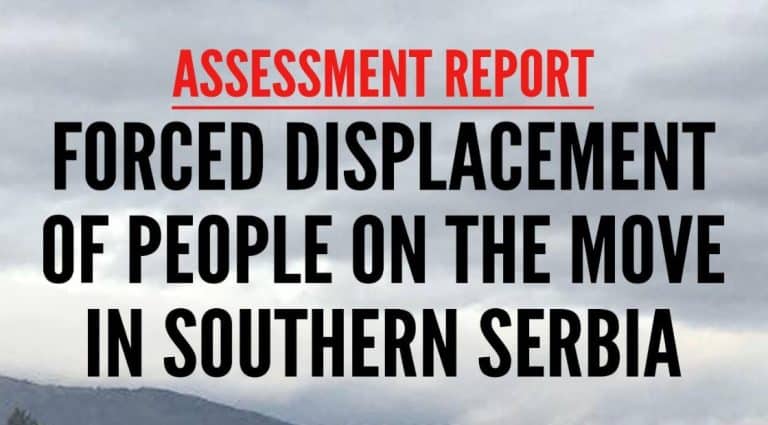 Read more about the article FORCED DISPLACEMENT OF PEOPLE ON THE MOVE ON SOUTHERN SERBIA: ASSESMENT REPORT FROM NOVEMBER 2023 TO APRIL 2024