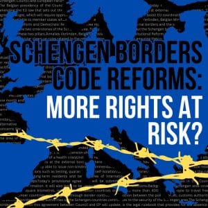 THE LIBE COMMITTEE OF THE EUROPEAN PARLIAMENT VOTES ON THE REFORMS TO THE SCHENGEN BORDER CODE: ‘REINTRODUCTION OF INTERNAL BORDER CONTROLS’