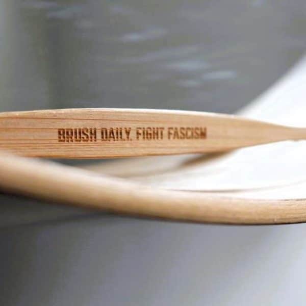 Toothbrush “FIGHT FASCISM”